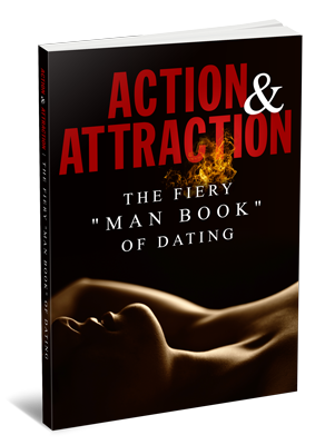 Cover: Action und Anziehung, das Dating-Handbuch für Männer